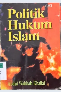 Cover Politik hukum islam / Prof. Abdul Wahhab Khallaf