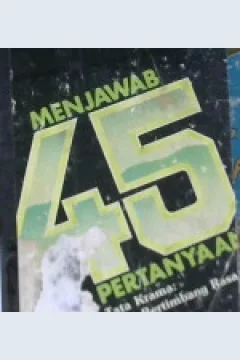 Cover Menjawab 45 pertanyaan tata krama, cara bertimbang rasa / La Rose