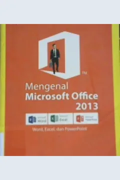 Cover Mengenal microsoft office 2013 / Taryana Suryana, Koesheryatin