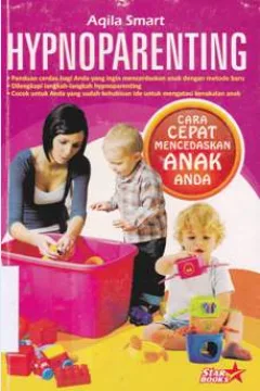 Cover Hypnoparenting :  Cara cepat mencerdaskan anak anda / Aqila Smart