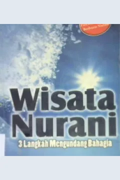 Cover Wisata Nurani :  3 Langkah Mengundang Bahagia / Hanif Hannan