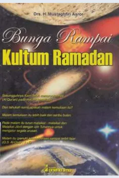 Cover Bunga rampai kultum ramadhan / Drs.H.Mustaghfiri Asror; editor Mahmud Sya'roni, S.Ag.