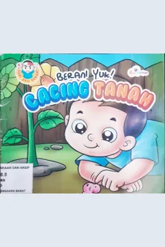Cover Berani yuk! :  Cacing tanah / Nasri Alam Rifani