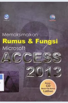 Cover Memaksimalkan rumus dan fungsi microsoft access 2013