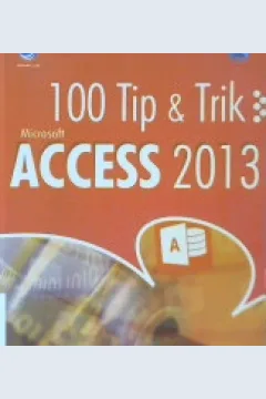 Cover Seratus tip & trik microsoft access 2013