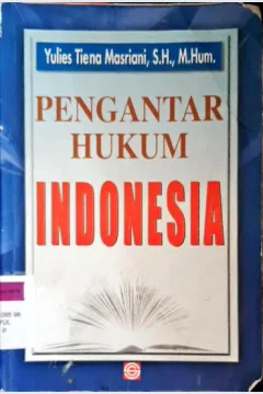 Cover Pengantar Hukum Indonesia / Yulies Tiena Masriani, SH . M .Hum
