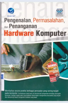 Cover Pengenalan, permasalahan, dan penanganan hardware komputer