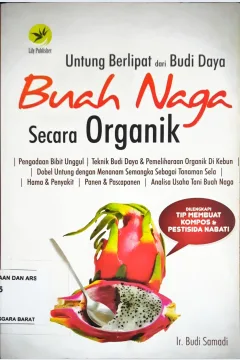 Cover Untung berlipat dari budidaya buah naga secara orgqanik / Ir . Budi sumandi