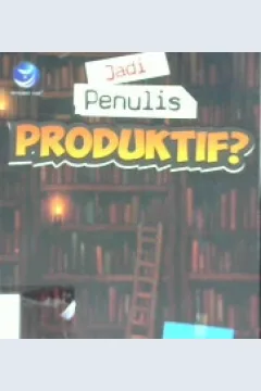 Cover Jadi penulis produktif ? :  Gampang koq ! / Ari Kinoysan ; Editor,  Hernita P