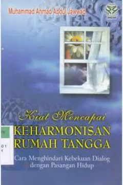 Cover Kiat mencapai keharmonisan rumah tangga :  Cara menghindari kebekuan dialog dengan pasangn hidup / Muhammad Ahmad Abdul Jawwad; penerjemah Kamran As'ad Isryady
