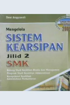 Cover Mengelola sistem kearsipan :  SMK / Dewi Anggrawati