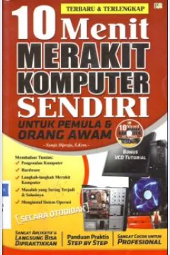 Cover Sepuluh menit merakit komputer sendiri / Samja Dipraja, S.Kom ; editor Azka Ramadhan