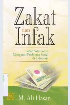 Cover Zakat dan infak :  Salah satu solusi mengatasi problema sosial di Indonesia / M. Ali Hasan