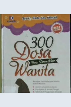 Cover Tiga ratus dosa yang diremehkan wanita / Syaikh Nada Abu Ahmad; penerjemah Umar Mujtahid, Lc. editor Muhammad Albani