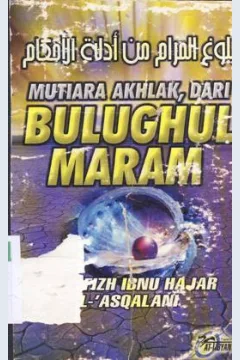 Cover Bulughul Maram / Ibnu Hajar AQl Asqalani ; penerjemah Amad M