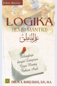 Cover Logika ( Ilmu Mantiq ) / Drs.H.A. Basiq Jalil, SH.,MA.