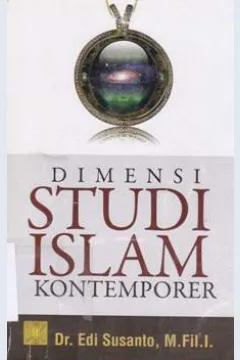 Cover Dimensi studi islam kontemporer / Dr. Edi Susanto, M.Fil.I