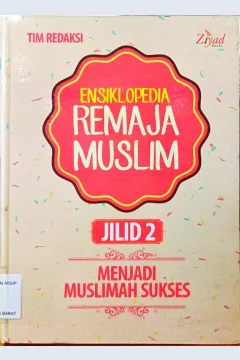 Cover Ensiklopedia remaja muslim jilid 2 :  Menjadi muslimah sukses / Tim Redaksi