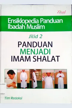 Cover Ensiklopedia panduan ibadah muslim 2 :  Panduan menjadi imam shalat / Penyunting Syaiful Mujahidin H., Budiman Mustofa, Lc.,M.P.I.