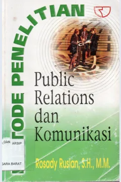 Cover Metode penelitian public relations dan komunikasi / Rosady Ruslan, SH .MM.
