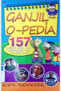 Cover Ganjil O-Pedia 157 :  Kasus Aneh , Lucu, Misterius dan mengerikan ! / Rafa Alexander