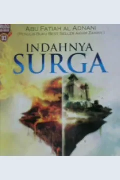 Cover Indahnya surga dahsyatnya neraka / Abu Fatiah Al - Adnani; Editor: Tim Arafah