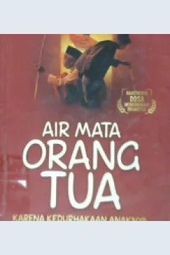 Cover Air mata orang tua karena kedurhakaan anaknya / Butsainah As - Sayyid Al - Iraqi ; Penerjemah, Mujtahid ; editor , Abu Afifah