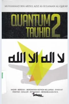 Cover Quantum Tauhid 2 / Muhammad Bin Abdul Aziz As - Sulaiman Al - Qar,awi ; Penerjemah , Muhammad Ali Ridha bin Muhammad Iffi