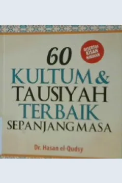 Cover Enam puluh kultum dan tausiyah terbaik sepanjang masa / Dr. Hasan El-Qudsy ; Penyunting,  Syaiful M.H Erlina ZZ