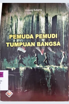 Cover Pemuda pemudi tumpuan bangsa / oleh Undang Subarna