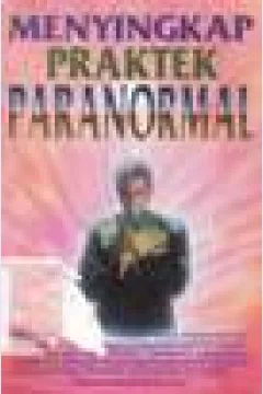 Cover Menyingkap praktek paranormal / Aulia, ahsin
