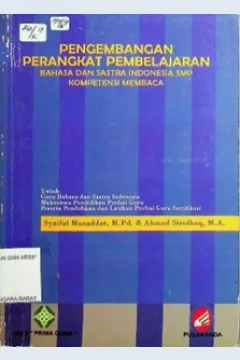 Cover Pengembangan Perangkat Pembelajaran Bahasa dan Sastra Indonesia SMP Kompetensi membaca / Syaiful Musaddat, Ahmad sirulhaq, M.A