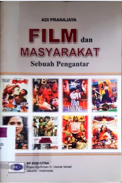 Cover Film dan masyarakat sebuah pengantar / Adi Pranajaya