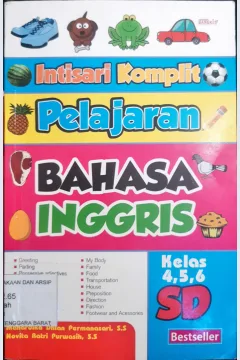 Cover Intisari Komplit Pelajaran Bahasa Inggris kelas 4,5,6, SD / Mahardika Dhian Permanasari, S.S ; Novita Ratri Purwasih, S.S