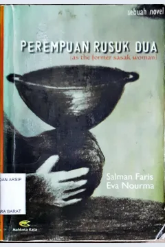 Cover Perempuan rusuk dua (as the former sasak woman) / Salman Faris dan Eva Kourma ; editor, Adi Fadli