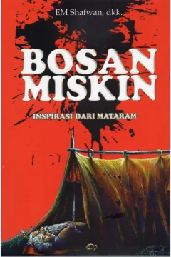 Cover Bosan Miskin : Ispirasi dari Mataram / EM Shafwan, dkk