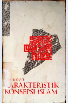 Cover Karakteristik konsepsi islam / Sayyid Qutb; Penerjemah, Drs. Muzzakir