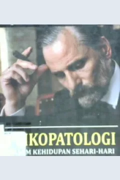 Cover Psikopatologi dalam kehidupan sehari hari / Sigmund Freud