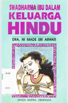 Cover Swadharma ibu dalam keluarga hindu / Ni Made Sri Arwati
