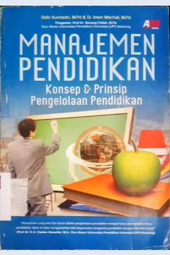 Cover Manajemen Pendidikan :  Konsep dan Prinsip Pengelolaan Pendidikan / Didin Kurniadin