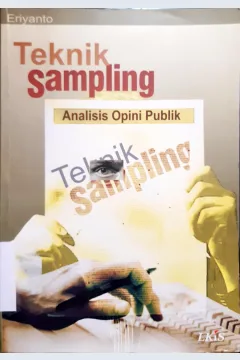 Cover Teknik sampling analisis opini publik / Eriyanto; Editor, Aindoble