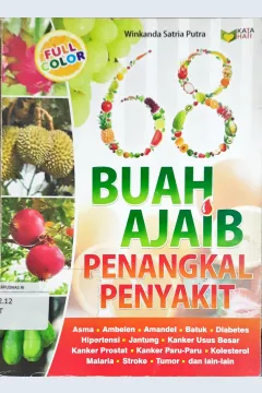 Cover Enam Puluh Delapan Buah Ajaib Penangkal Penyakit :  Asma, Ambeien, Amandel, Batuk, Diabetes / Winkanda Satria putra