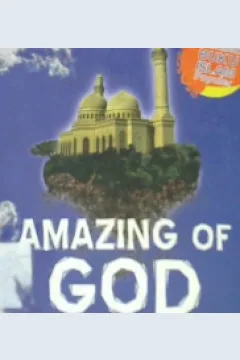 Cover Amazing of god :  Tuhan yang menentramkan, bukan yang menggelisahkan / Abdul Muiz