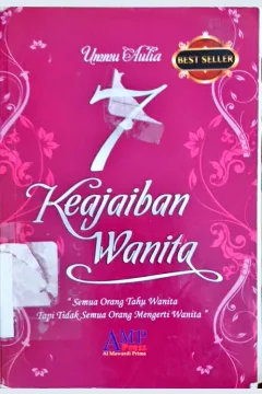 Cover Tujuh keajaiban wanita / Ummu Aulia; Editor: H. Saefuddin Aman Al-Damawy