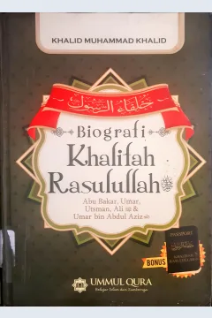 Cover Biografi Khalifah Rasulullah :  Abu Bakar, Umar, Utsman, Ali, Umar Bin Abdul Aziz / Khalid Muhammad Khalid