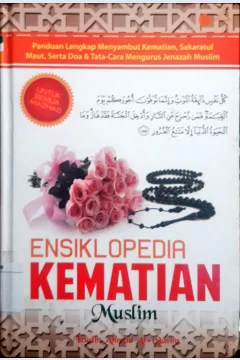 Cover Ensiklopedia kematian muslim / Izudin Ahmad Al-Qasim, penyunting Qin Mahdy