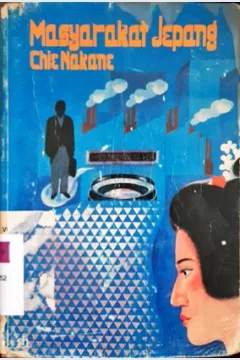 Cover Masyarakat Jepang / Chie Nakane; alih bahasa Bambang Kussriyanto