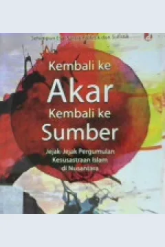 Cover Kembali keakar kembali ke sumber / Abdul Hadi W.M.
