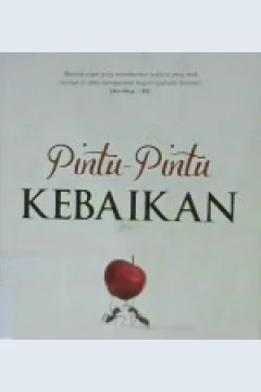 Cover Pintu-pintu kebaikan / Faisal Bin Su'ud Al-Hulaibi; Alih bahasa: Arif Mahmudi; Editor: Yahya Muhammad