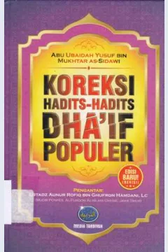 Cover Koreksi hadits-hadits dha'if populer / Abu Ubaidah Yusuf bin Mukhtar As-Sidawi